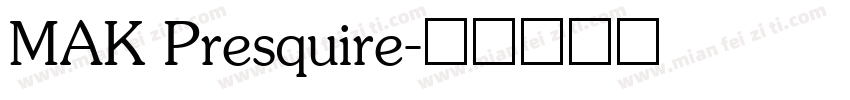 MAK Presquire字体转换